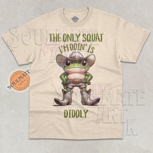 The Only Squat I&#39;m Doin&#39; Is Diddly Shirt, Funny Cowboy Tshirt, Meme Frog Animal Sweatshirt, Western Hoodie, Unisex Graphic Tee