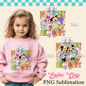 Happy Easter Day PNG Bundle, Don't Worry Be Happy PNG, Mouse & Friends Clipart, Groovy Easter Bunny Sublimation,Spring Magic Kingdom Clipart