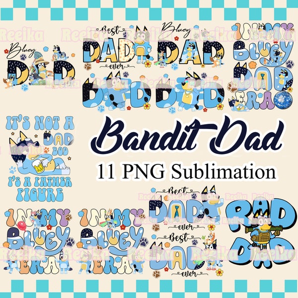 Blue Dog Dad PNG Bundle, Best Dad Ever Shirt, In My Dog Dad Era PNG Sublimation, It's Not A Dad Bod It's A Father Figure PNG, Father's Day