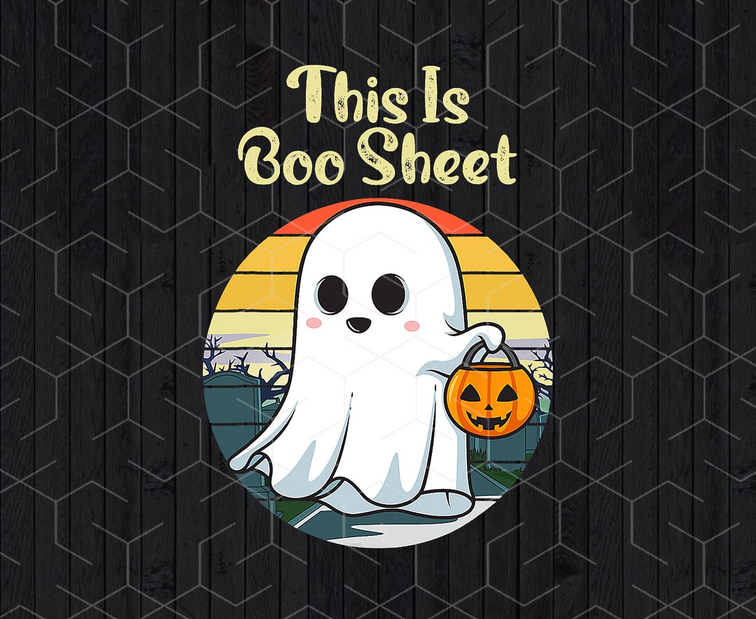 This is Boo Sheet Png Ghost Retro Halloween Png Halloween - Etsy