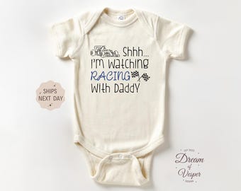 Shhh... I'm Watching Racing With Dady Baby Outfit, Funny Baby Bodysuit, Racing With Daddy Outfit, Baby Shower Gift, Father's Day Outfit