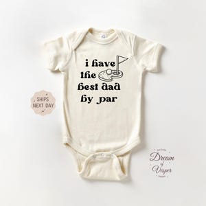 I Have The Best Dad Onesie®, Golf Club Baby Bodysuit, Daddy&#39;s Golfing Buddy Onesie®, Pregnancy Announcement Baby Onesie®, Baby Shower Gift