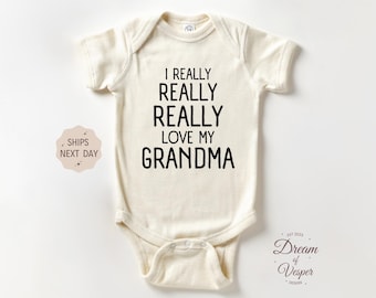 I Really Really Love my Grandma Outfit, Grandma Baby Bodysuit, Funny Baby Outfit, Grandma Love Outfit, Baby Shower Gift