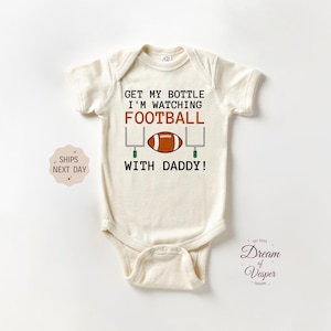 Football Baby Onesie®, Football With daddy Bodysuit, Funny Football Season Onesie®, Get My Bottle Onesie®, Sports Baby Shower Gift Onesie®