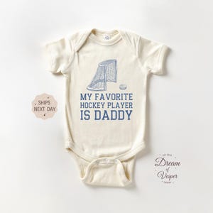 Hockey Baby Onesie®, My Favorite Hockey Player is My Daddy Bodysuit, Cute Baby Shower Gift, Father&#39;s Day Gift for Dad, Sport Onesie®