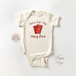 Here For The Hong Bao Outfit, Chinese New Year Baby Bodysuit, Happy Lunar New Year Baby Outfit, Cute Baby Shower Gift, Funny Baby Outfit