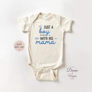 Just A Boy In Love with His Mama Baby Onesie® - New Baby Baby Bodysuit - Mothers Day Gift - Cute Natural Baby Onesie® - Funny Baby Onesie®