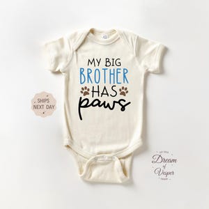My Big Brother Has Paws Onesie®, Dog Bodysuit, Funny Baby Onesie®, Baby Shower Gift, Dog Siblings Baby Clothes, Cute Natural Baby Onesie®