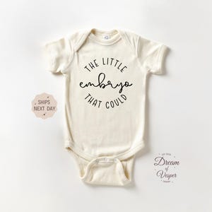 The Little Embryo That Could Baby Onesie®, IVF Baby Onesie®, Natural In Vitro Baby Bodysuit, Funny Baby Onesie®, Baby Shower Gift