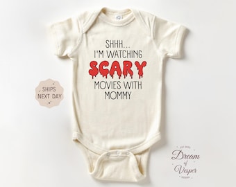 Shhh... I'm Watching Scary Movies With MOMMY Outfit, Movies Baby Bodysuit, Cute Baby Clothes, Baby Shower Gift, Natural Baby Outfit