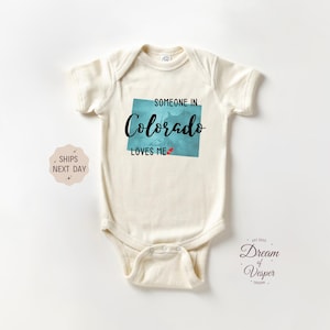 Someone In Colorado Me Onesie®, State Baby Bodysuit, Funny Loved Baby Onesie®, Newborn Baby Gift, Unique Baby Onesie®, Cute Natural Onesie®
