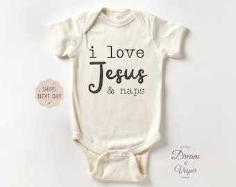 I love Jesus And Naps Outfit, Christian Natural Baby Bodysuit, Funny Religious Outfit, Cute Newborn Baby Outfit, Baby Shower Gift
