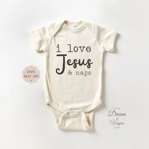 I Love Jesus And Naps Christian Faith Baby Bodysuit I Love Jesus And Naps Christian Faith Baby Bodysuit