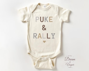 Puke And Rally Baby Bodysuit, Funny Neutral Baby Bodysuit, Modern Typography Humor Outfit, Natural Newborn Clothes