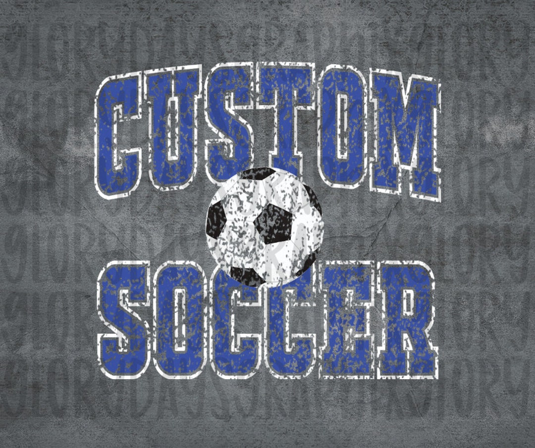 CUSTOM Soccer Design, Team Digital Download, Vintage Spirit Wear ...