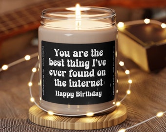 You Are The Best Thing I've Found on the Internet Birthday Gift, Boyfriend Girlfriend Funny Birthday Gift, Unique Couples Found Online Gift