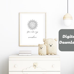 You Are My Sunshine- Sunflower Print- Minimalist Nursery Print- Printable Bedroom Decor-DIY Printable Art-Quote Printable