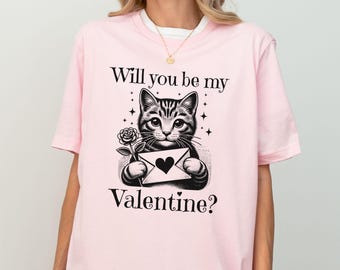 Will you be my Valentine Kitty, Valentine Cat, Women's Valentine shirt, Heart Love Cat Valentine, Cat Lover shirt, Valentine Tee, cat shirt