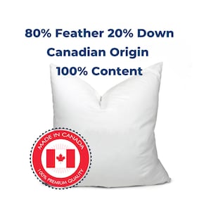 Canadian Origin 80 Feather & 20 Down Made, Cut and Sewn in Canada Pillow Inserts 20x20 18x18 22x22 14x20 24x24