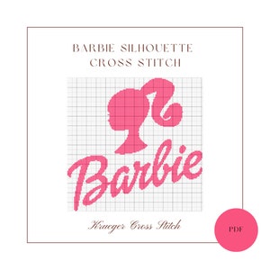 May include: A pink cross stitch pattern of a Barbie silhouette with the word "Barbie" written in pink cursive below. The pattern is on a white grid background with the text "Barbie Silhouette Cross Stitch" and "Krueger Cross Stitch" in brown text. A pink circle with the word "PDF" in white text is in the bottom right corner.