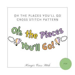 Oh The Places You'll Go Kreuzstichmuster PDF | Dr. Seuss Kreuzstichmuster | Anfänger Kreuzstich Stickmuster
