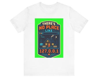 Nirgendwo ist es so schön wie unter 127.0.0.1 – T-Shirt – Geschenk für Programmierer, Computerfreaks und Informatiker