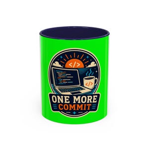 One More Commit Programmer Mug - Funny Developer Coffee Gift image 7