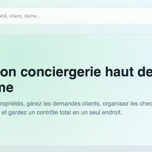 May include: A website interface with a light green and white color scheme. The text reads "Concierge Luxe" at the top. The main section says "Gestion conciergerie haut de gamme" and includes a picture of a house.
