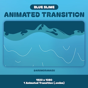 Blue Slime - Animated Stream Transition | Twitch Transition, OBS, Stream Assets, Stinger, Slime, Liquid, YouTube, Blue