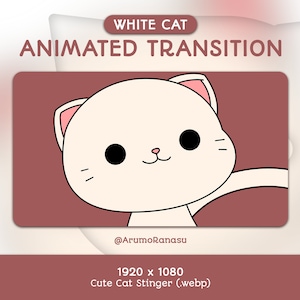 Cute White Cat - Animated Stream Transition | Twitch Transition, OBS, Stream Assets, Stinger, Kawaii, Cat, YouTube, Kitten, White, Kitty