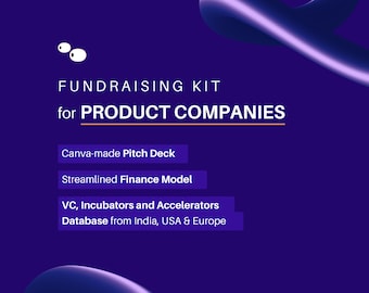Fundraising Kit for Product Based Companies Including Pitch Deck Template + List of Over 3000 Investors + Financial Model | Projections