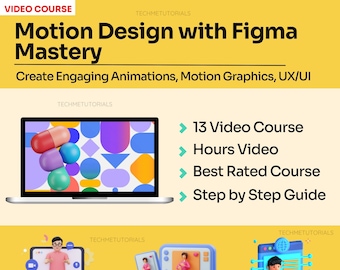 Motion Design with Figma - Create Engaging Animations, Motion Graphics, UX/UI