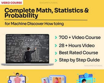 Complete Math, Statistics & Probability for Machine Discover How toing - Essential Skills