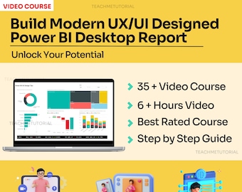 Build Modern UX/UI Designed Power BI Desktop Report - Essential Skills