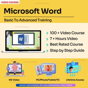 Może przedstawiać: Grafika w kolorze żółtym i zielonym z tekstem "VIDEO COURSE" i "TECHMETUTORIALS" u góry. Tekst "Microsoft Word" jest dużą czcionką, a tekst "Basic To Advanced Training" znajduje się poniżej. Grafika przedstawia laptopa z ikoną Microsoft Word na ekranie. Tekst "100+ Video Course", "7+ Hours Video", "Best Rated Course" i "Step by Step Guide" jest umieszczony po prawej stronie grafiki. Grafika zawiera również trzy mniejsze obrazy osoby na ekranie laptopa. Tekst "HD Video", "PC/Phone/Tablet/TC" i "Lifetime Access" znajduje się pod każdym obrazem. Tekst "UNLOCK YOUR POTENTIAL WITH OUR COMPREHENSIVE VIDEO COURSE." znajduje się na dole grafiki.