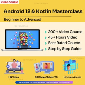 Könnte beinhalten: Eine gelbe und blaue Grafik mit dem Text "Android 12 & Kotlin Masterclass" und "Anfänger bis Fortgeschrittene". Die Grafik zeigt einen Laptop mit einem Bildschirm, auf dem ein Smartphone mit bunten App-Symbolen zu sehen ist. Die Grafik enthält auch Text, der den Kurs beschreibt, wie z. B. "200+ Videokurse", "45+ Stunden Video", "Bestbewerteter Kurs" und "Schritt-für-Schritt-Anleitung".