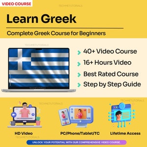 Peut inclure: Un graphique jaune et bleu avec le texte "Apprendre le grec" et "Cours complet de grec pour débutants". Le graphique présente un ordinateur portable avec un drapeau grec sur l'écran et une liste des caractéristiques du cours : "Plus de 40 cours vidéo", "Plus de 16 heures de vidéo", "Cours le mieux noté" et "Guide étape par étape". Le graphique comprend également trois icônes d'une personne en visioconférence, représentant "Vidéo HD", "PC/Téléphone/Tablette/Ordinateur" et "Accès à vie".