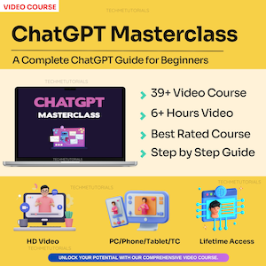 Peut inclure: Un graphique jaune et noir avec le texte "ChatGPT Masterclass" et "A Complete ChatGPT Guide for Beginners". Le graphique comprend également un ordinateur portable avec le texte "ChatGPT Masterclass" à l'écran. Le graphique comprend également une liste de fonctionnalités : "39+ Video Course", "6+ Hours Video", "Best Rated Course" et "Step by Step Guide".