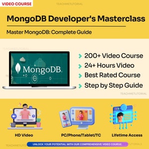 以下が含まれることがあります： 「MongoDB Developer's Masterclass」と「Master MongoDB: Complete Guide」というテキストが書かれた黄色と緑のグラフィック。グラフィックには、画面に「MongoDB」というテキストが表示されたラップトップと、「200+ Video Course」、「24+ Hours Video」、「Best Rated Course」、「Step by Step Guide」という機能のリストも含まれています。
