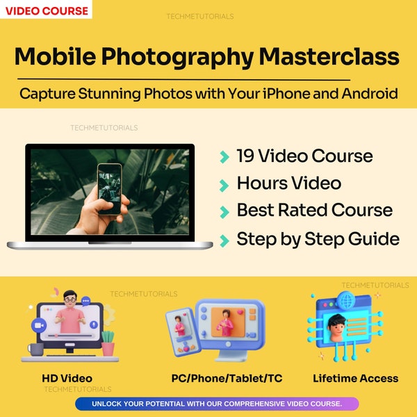 Mobile Photography Masterclass - Capture Stunning Photos with Your iPhone and Android