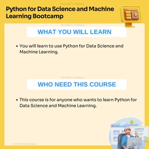 Peut inclure: Un graphique jaune et blanc avec le texte "Python for Data Science and Machine Learning Bootcamp" et un moniteur d'ordinateur de dessin anim&eacute; avec un bouton de lecture. Les textes "What You Will Learn" et "Who Need This Course" sont dans des cases bleues. Les textes "You will learn to use Python for Data Science and Machine Learning." et "This course is for anyone who wants to learn Python for Data Science and Machine Learning." sont en texte noir.