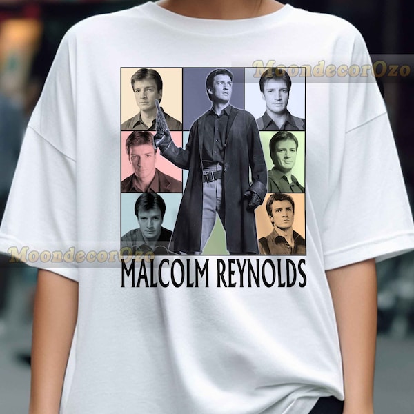 Malcolm Reynolds Mutil Style TShirt, hoodie, sweatshirt, Movie Character, Gifts for her, Gifts for him