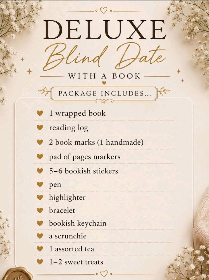May include: A beige informational card titled Deluxe Blind Date With A Book. The text lists package contents including one wrapped book, a reading log, two bookmarks, page markers, stickers, a pen, highlighter, bracelet, keychain, scrunchie, tea, and treats.