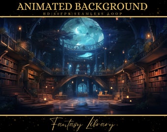 May include: An animated background of a fantasy library with the text "Animated Background" at the top. The library features bookshelves, a staircase, and a large moon in the background. The text "Fantasy Library" is at the bottom.