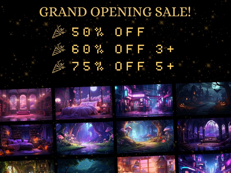 May include: Grand opening sale announcement with a graphic of a party popper and text that reads "50% OFF", "60% OFF 3+", and "75% OFF 5+". The image also features a collage of eight different digital backgrounds, including a bedroom, a forest, and a city street.