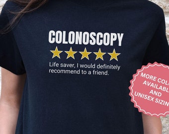 Funny Get Your Colonoscopy Shirt, Endo Gift, GI Nurse Doctor Medical Prep Humor Tee, Colon Cancer Awareness T-shirt Endoscopy Rn Tshirt