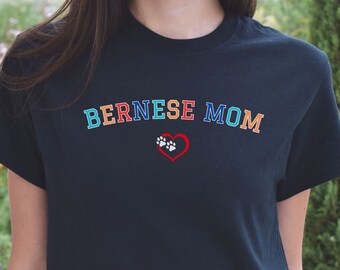 Dog Mom Bernese Mountain Shirt, Gift for Large Dog Owner & Dog Lover, Berner Mothers Day 2025 Tshirt, Berner Dog Mom Gift, Big Dog Breed