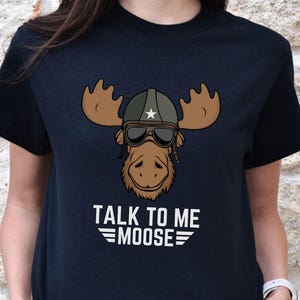 Funny Movie Meme Moose Shirt, 80s Movie Lover Gift, Generation X Outdoor Hunting Tee, Gen Z Wild Animal T-Shirt, 2024 Birthday Gift