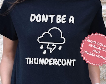 Inappropriate Embarrassing Shirt, Sarcastic Tee, Sarcasm Humor T-shirt, Offensive Girlfriend Tshirt, Bachelorette Gag Gift for Best Friend