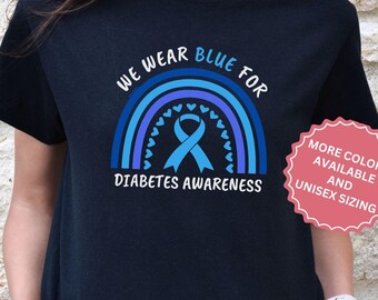 In November We Wear Blue Diabetes Awareness Shirt, Support Squad Tshirt, Type 1 & Type 2 Diabetes T-Shirt, T1D Diabetic Warrior Gift
